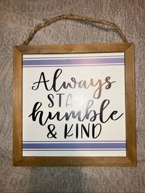 Always Stay Humble & Kind Framed Wall Sign - White and Purple Accent